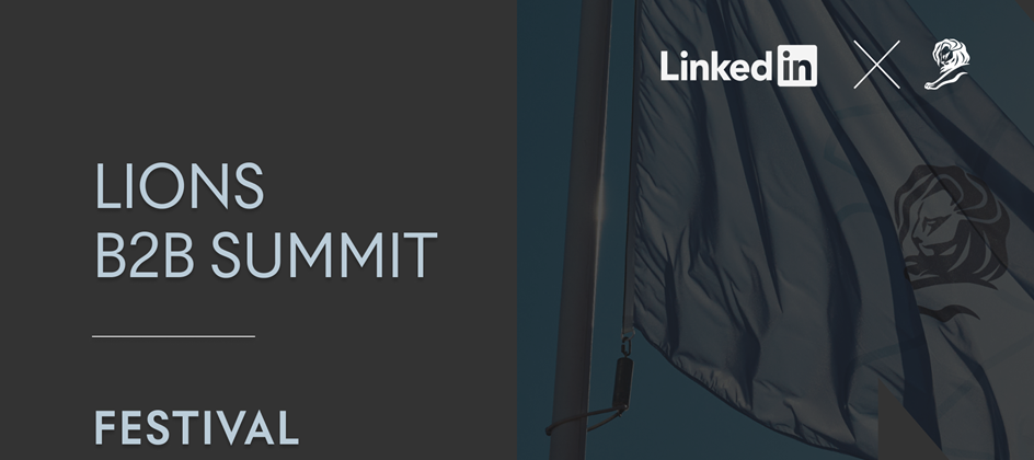 Cannes Lions launches inaugural LIONS B2B Summit